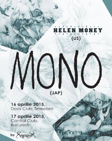 Concert MONO [Jap] in Bucuresti + Helen Money [US]